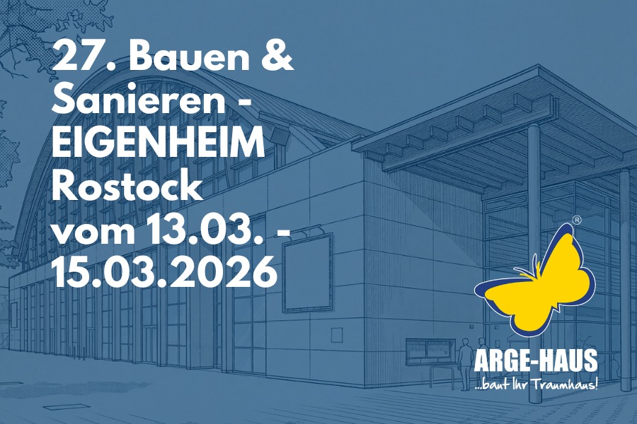 Vom 13. bis 15. März ist es wieder so weit: Die Eigenheimmesse „Bauen & Sanieren – EIGENHEIM“ öffnet in Rostock ihre Türen.